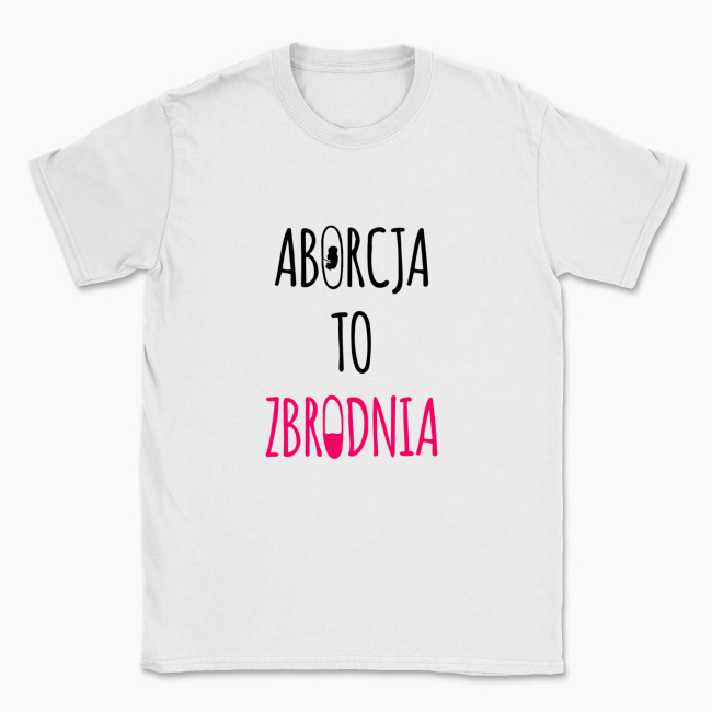 Koszulka "Aborcja to zbrodnia"