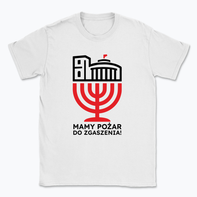 Koszulka biała "Mamy pożar do zgaszenia!"