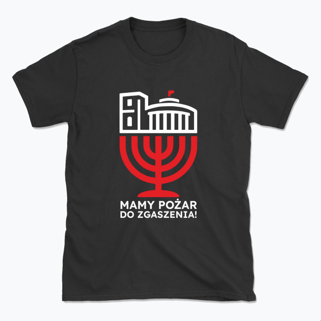 Koszulka czarna "Mamy pożar do zgaszenia!"