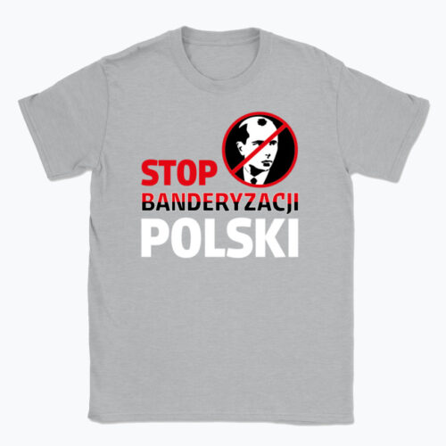 Koszulka "Stop Banderyzacji Polski" - różne kolory