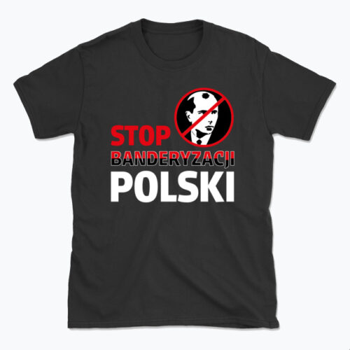 Koszulka "Stop Banderyzacji Polski" - różne kolory