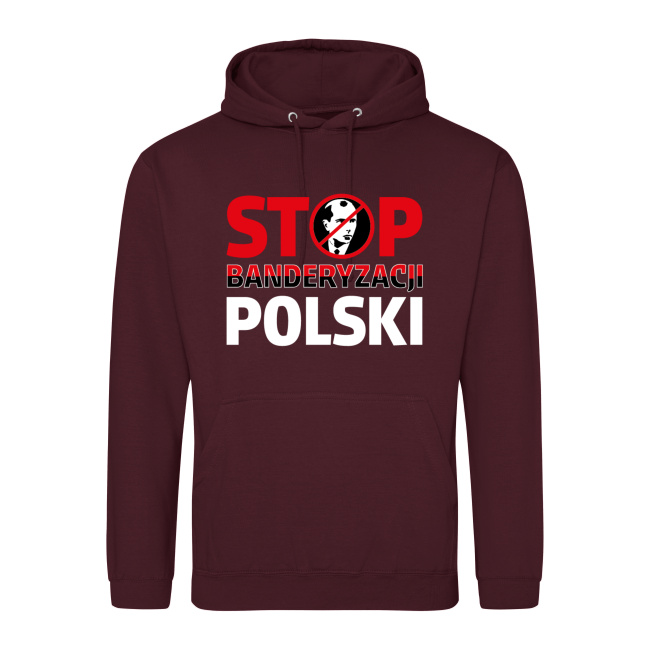 Bluza "STOP BANDERYZACJI POLSKI" - różne kolory