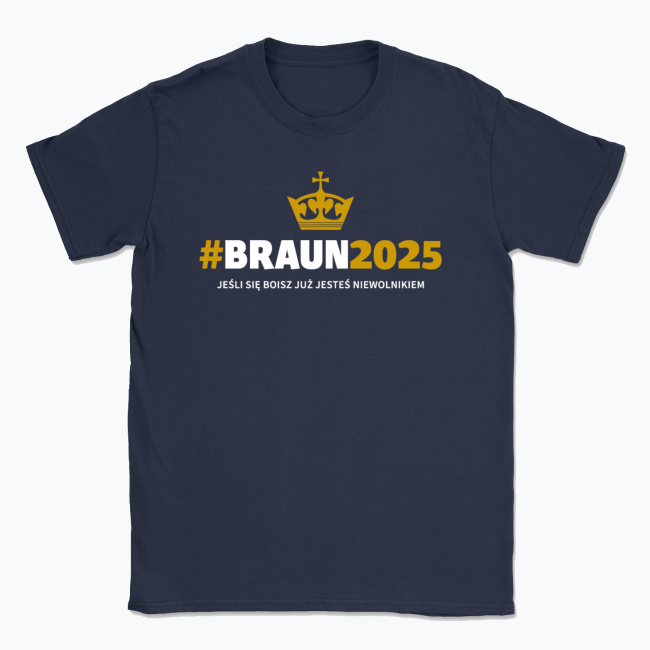 Koszulka #BRAUN2025 Korona - różne kolory