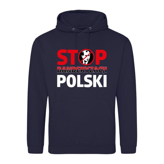Bluza "STOP BANDERYZACJI POLSKI" - różne kolory