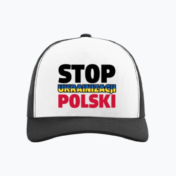 Czapka z daszkiem STOP UKRAINIZACJI POLSKI