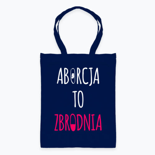 Torba ABORCJA TO ZBRODNIA #PROLIFE