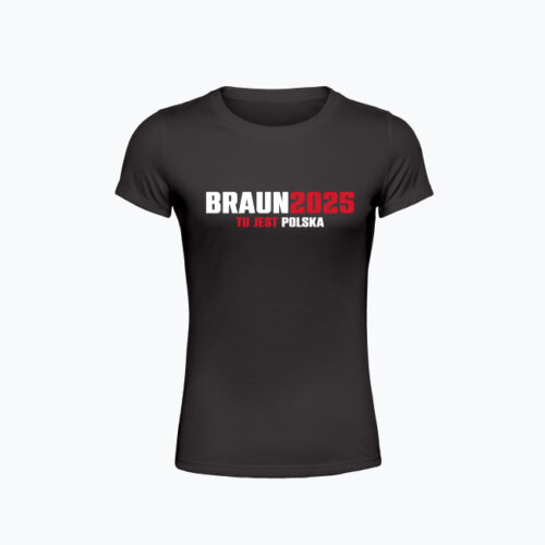 Koszulka damska BRAUN2025 TU JEST POLSKA